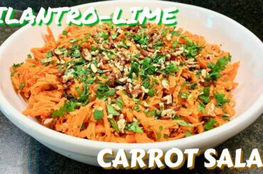Cilantro Lime Carrot Salad - Salad Recipe - Healthy Salad Recipe