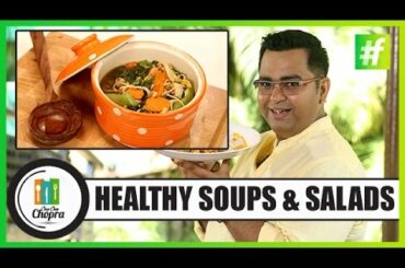 Healthy Soup & Salad Recipes | By Chef Ajay Chopra