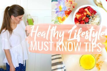 Healthy Lifestyle Tips that will Change Your Life! Recipes + Fit Tips