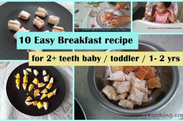 10 Easy Breakfast ideas ( for 2+ teeth baby / toddler / 1-2 yrs ) | toddler breakfast recipes |