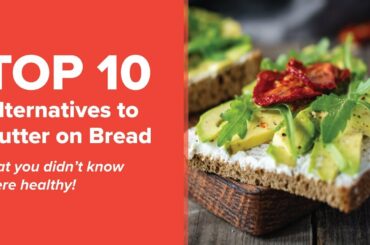 Top 10 Healthy Alternatives To Butter On Bread That You Didn't Know About | HealthifyMe