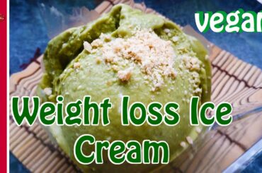 GREEN TEA MATCHA ICE CREAM WEIGHT LOSS VEGAN LOW CALORIE recipe no maschine वजन घटना आइसक्रीम
