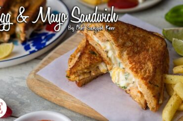 Egg & Mayo Sandwich Recipe || Chef Sanjyot Keer