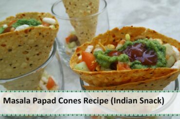 Masala Papad Recipe | Papad Cones | Indian Snack Recipes by Healthy Kadai
