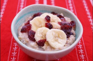Healthy Oatmeal Breakfast Recipe: Banana Cranberry: Easy: How To: Diane Kometa-Dishin' With Di #37
