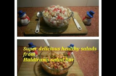 Haldirams special salads/healthy low calorie salads