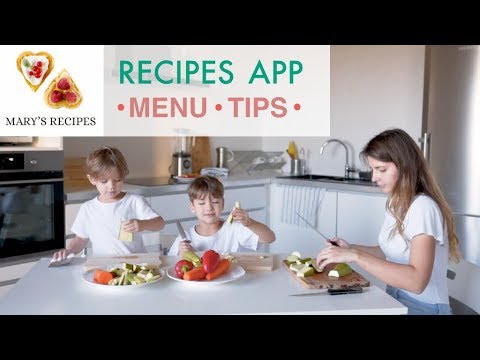 MARY'S RECIPES – APP FOR PLANNING HEALTHY MENU MARY'S RECIPES - APP FOR PLANNING HEALTHY MENU