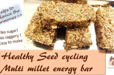 Healthy Homemade multi millet energy bar for weight loss and seed cycling in Tamil [Eng subtitles]