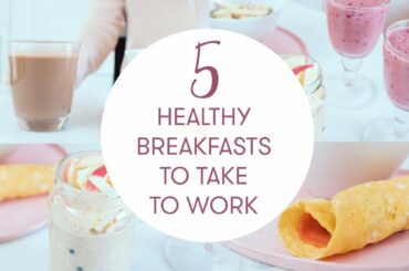 5 Quick and Healthy Breakfast Recipes to take to Work |  They take 1 minute | Madeleine Shaw
