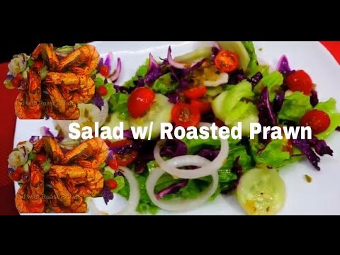 lunch time ideas: easy cooking//fresh salad with roast prawn//healthy diet//easy preparation lunch time ideas: easy cooking//fresh salad with roast prawn//healthy diet//easy preparation