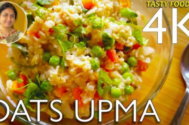 Oats Upma | Super Delicious Healthy Vegetable Oats Recipe | UHD 4K