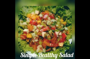 Simple and easy Healthy Salad Recipe/Fresh and healthy salad recipe/হেলদি সালাদ রেছিপি।