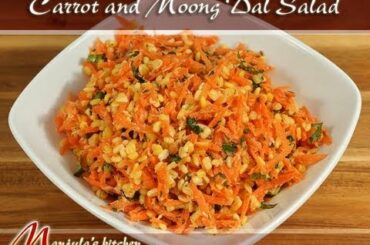 Carrot and Moong Dal Salad Recipe by Manjula