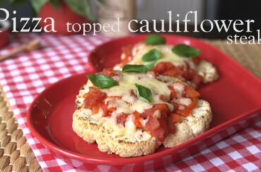 Slimming World pizza topped cauliflower steaks - using Healthy Extra A