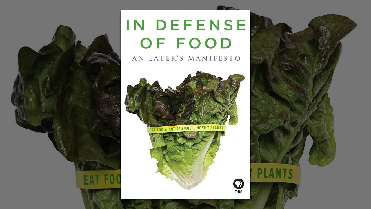 In Defense of Food: An Eater's Manifesto In Defense of Food: An Eater's Manifesto