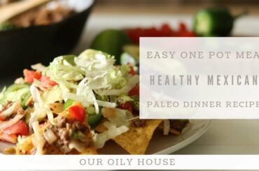 Easy Paleo One Pot Mexican Meal | Paleo Dinner Recipes | Cast Iron Skillet Recipes