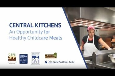 Central Kitchens An Opportunity for Healthy Childcare Meals