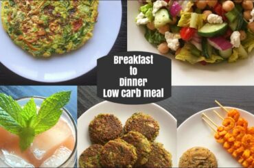 Breakfast to dinner healthy low carb meal recipes |5 healthy recipes | Full day low carb food| 2018