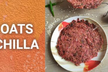 Oats Chilla Recipe | ओट्स के चिल्ले | Healthy Breakfast Recipe