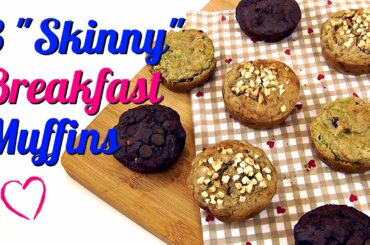 3 "Skinny" Breakfast Muffins (Healthy Recipes)