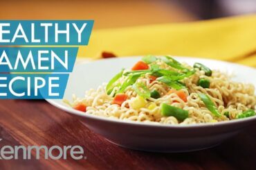 Easy Noodle Recipes: How to Make Healthy Ramen | Kenmore