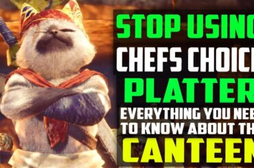 ✔️ STOP Using Chef's Choice Platter! BEST CUSTOM CANTEEN PLATTERS + FOOD SKILLS Monster Hunter World