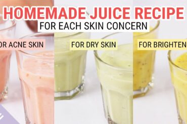 3 Homemade Fruits Juice Recipes for Healthy Skin | Wishtrend TV