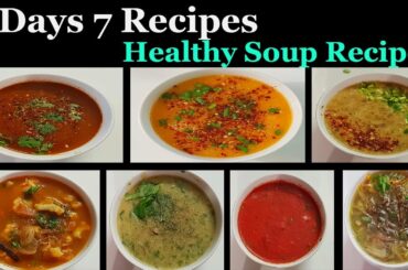 Weight Loss Soup Recipes in Tamil ||  7 Days 7 Recipes Healthy Soup Varieties in Tamil