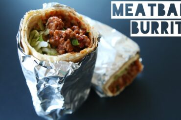 How To Make Healthy Meatball Burrito | Low Calorie Low Carb Meatball Burrito Recipe