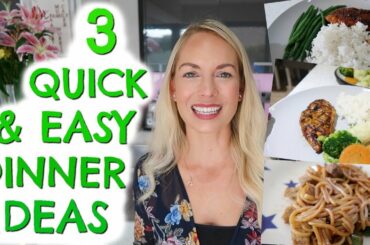 3 QUICK & EASY HEALTHY DINNER IDEAS  |  MEAL IDEAS FOR KIDS  |  EMILY NORRIS AD