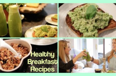 Healthy Breakfast Recipes! | Fleur De Force