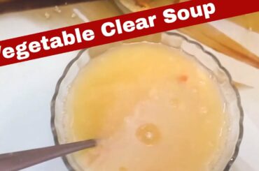 VEGETABLE CLEAR SOUP FOR WEIGHT LOSS - LOW CALORIE SOUP RECIPE BY DIETITIAN  PRITI NATH GURU II