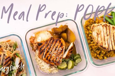 HEALTHY Meal Prep Ideas with Pork | HONEYSUCKLE