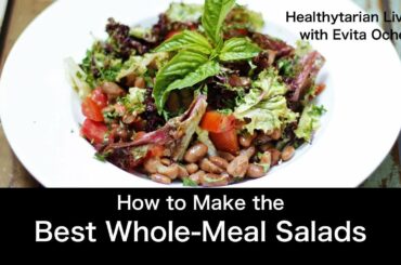 How to Make a Whole-Meal Salad — 5 Step Template (whole food vegan, oil-free)