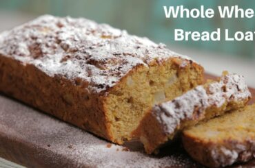 Whole Wheat Bread Recipe - Homemade Whole Wheat Flour Loaf By Kamini - Healthy Bread Loaf