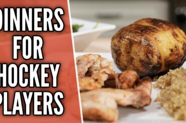Healthy Dinner Ideas For Hockey Players