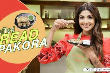 Stuffed Bread Pakora | Shilpa Shetty Kundra | Healthy Recipes | Nutralite| The Art Of Loving Food