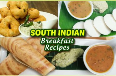 3 BEST South Indian Breakfast Recipes - Idli - Dosa - Medu Vada - Healthy Breakfast Ideas