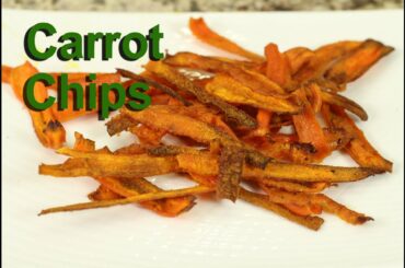 Carrot Chips - A Healthy Snack Recipe by Rockin Robin