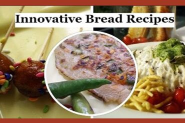 Innovative Bread Recipes | Bread Recipes by Healthy Kadai