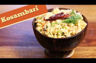 Kosambari | Quick & Healthy Vegetarian Salad Recipe | Divine Taste With Anushruti