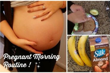 Pregnant Morning Routine & HEALTHY BREAKFAST IDEAS