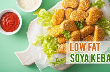 Healthy Breakfast Recipe | Low-fat Soya Kebab | Proven diet plans for vegetarians