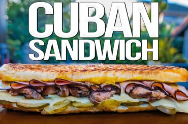 The Best Cuban Sandwich (Cubano Recipe) | SAM THE COOKING GUY 4K