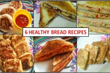 6 Healthy bread recipe | Breakfast recipe |6 हेल्थी ब्रेकफ़ास्ट रेसिपी