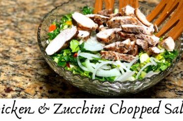 Chicken & Zucchini Chopped Salad | FATLOSS FRIENDLY RECIPE