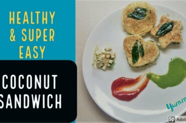 Easy & healthy Coconut Sandwich|Nariyal Sandwich |kids tiffin|Healthy breakfast recipe|Snacks recipe