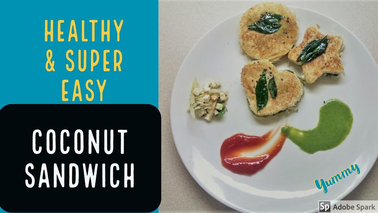 Easy & healthy Coconut Sandwich|Nariyal Sandwich |kids tiffin|Healthy breakfast recipe|Snacks recipe Easy & healthy Coconut Sandwich|Nariyal Sandwich |kids tiffin|Healthy breakfast recipe|Snacks recipe
