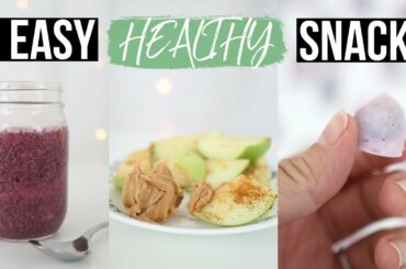 3 EASY HEALTHY SNACK RECIPES FOR KIDS & ADULTS WITH A SWEET TOOTH