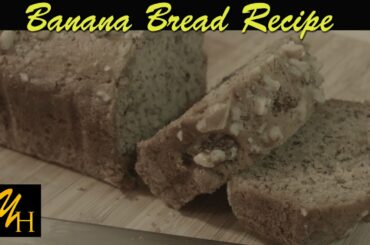 Healthy Recipes 5 – How to make a Banana Bread Recipe!  Playlist for Easy Healthy Recipes